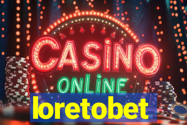 loretobet