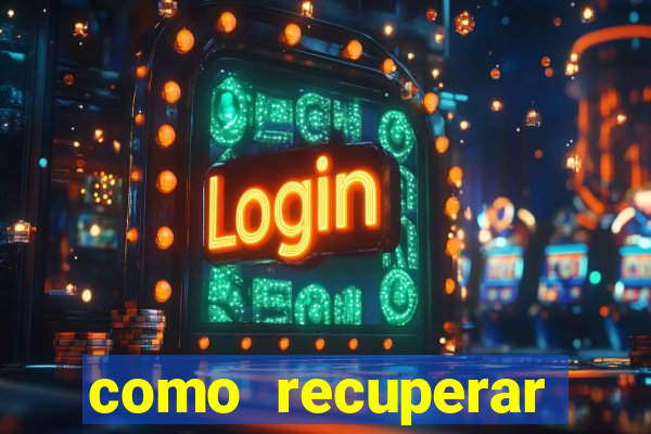 como recuperar conta no 7games