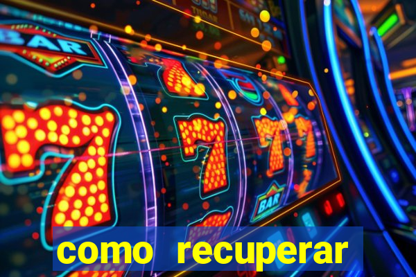 como recuperar conta no 7games
