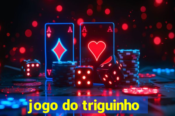 jogo do triguinho