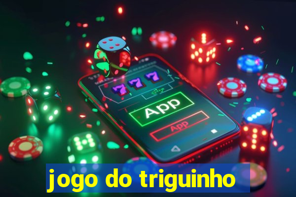 jogo do triguinho