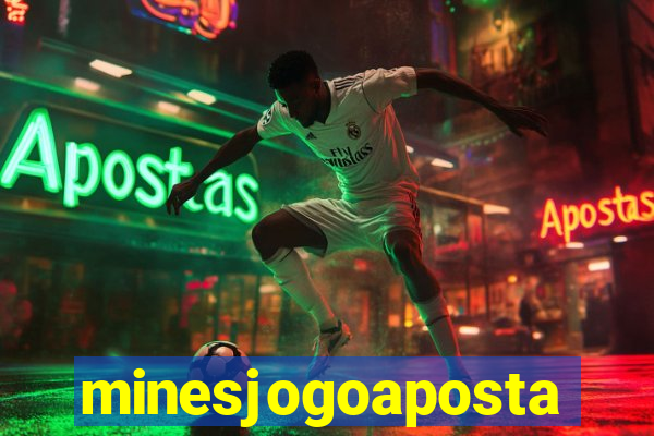 minesjogoaposta