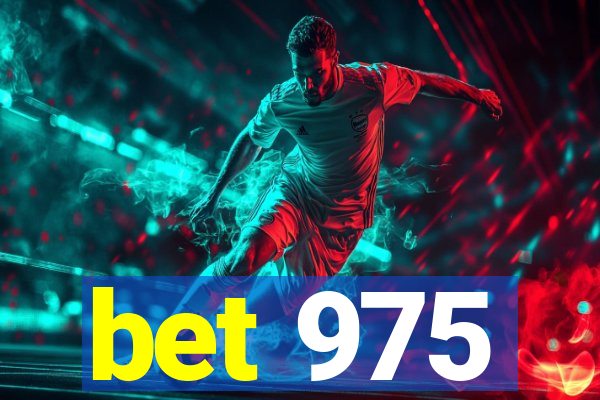 bet 975
