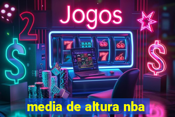 media de altura nba