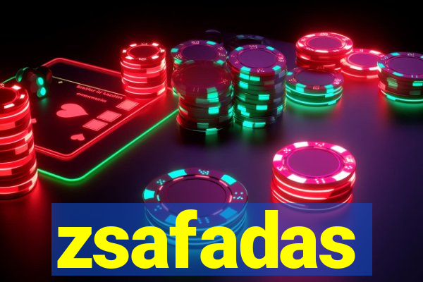 zsafadas