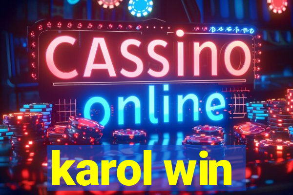 karol win