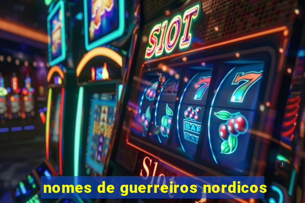 nomes de guerreiros nordicos