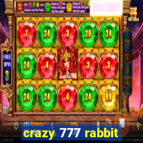 crazy 777 rabbit