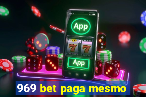 969 bet paga mesmo