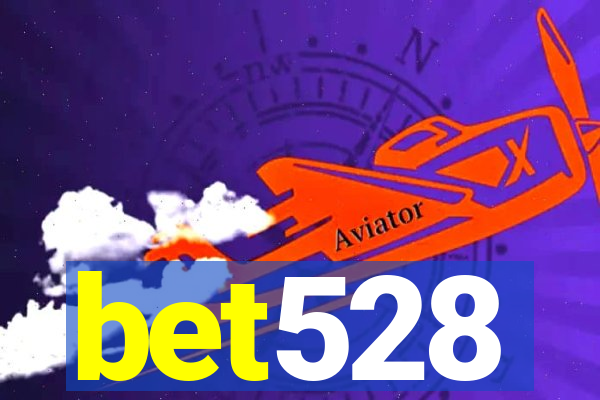 bet528