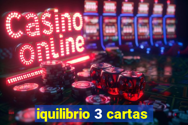 iquilibrio 3 cartas