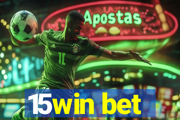 15win bet