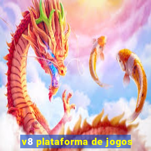 v8 plataforma de jogos