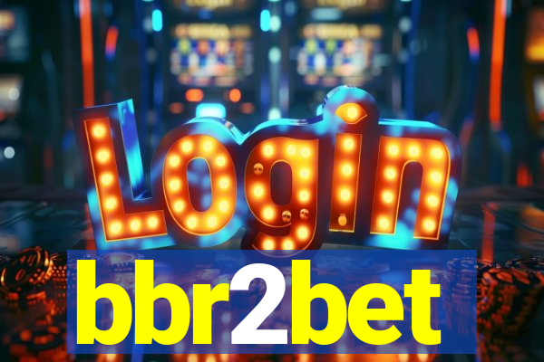bbr2bet