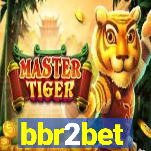 bbr2bet