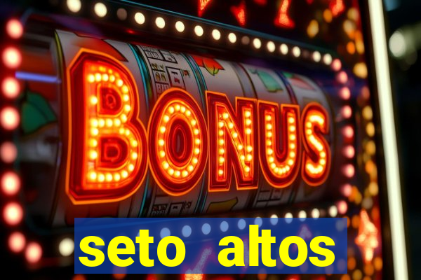 seto altos parametros para mim e para os outros