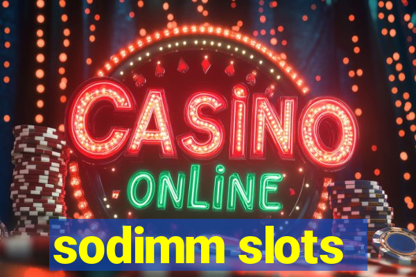 sodimm slots
