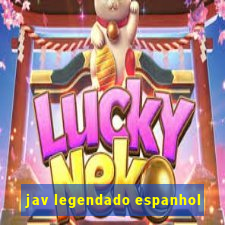 jav legendado espanhol
