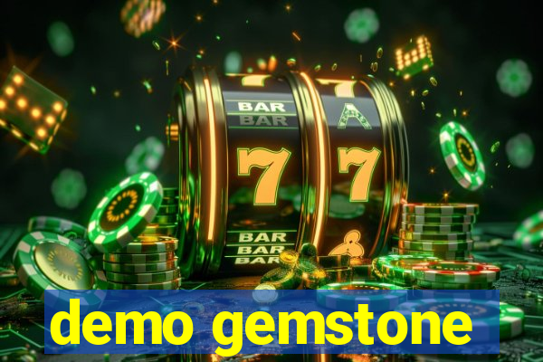 demo gemstone