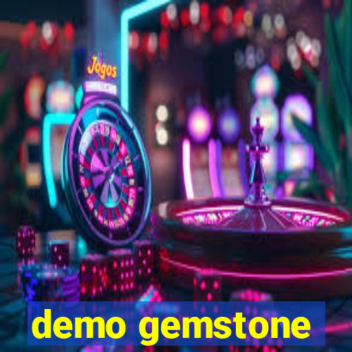 demo gemstone