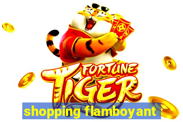 shopping flamboyant