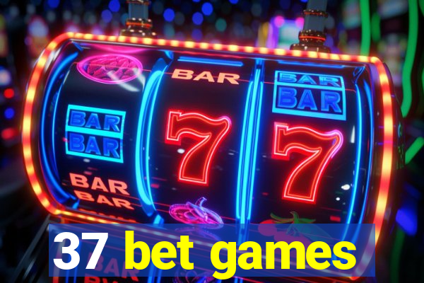 37 bet games