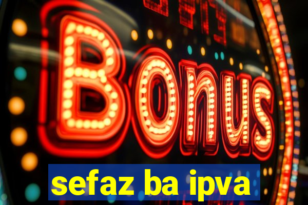 sefaz ba ipva