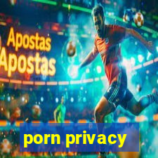 porn privacy