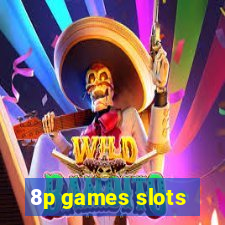 8p games slots