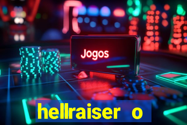 hellraiser o julgamento filme completo dublado gratis