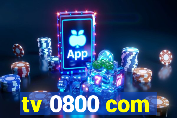 tv 0800 com