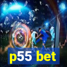 p55 bet