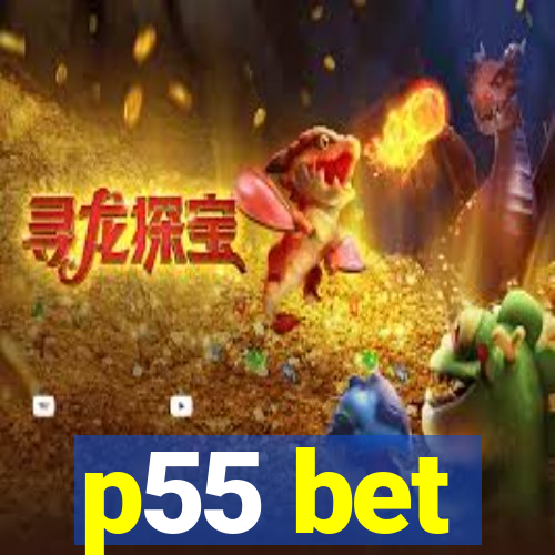 p55 bet