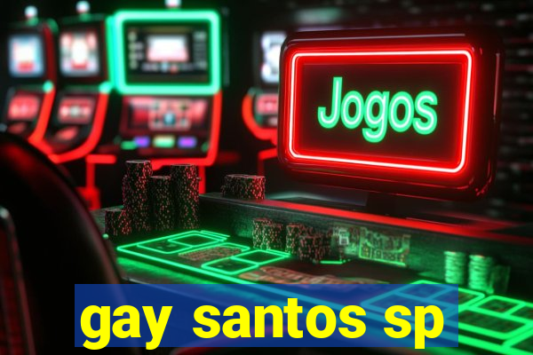 gay santos sp