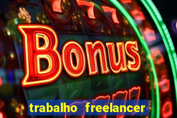 trabalho freelancer online digitador