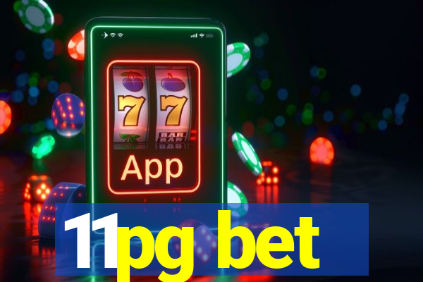 11pg bet