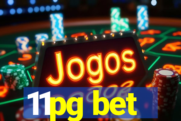 11pg bet