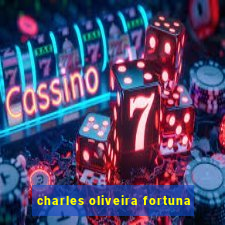 charles oliveira fortuna
