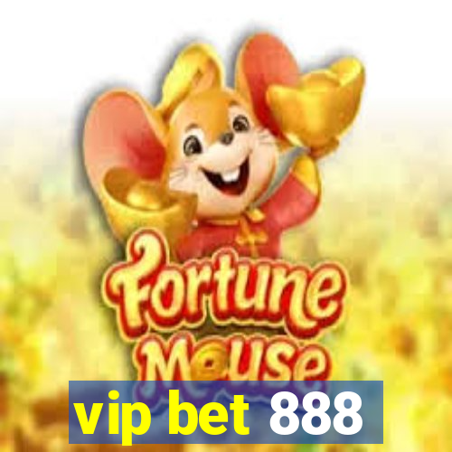 vip bet 888