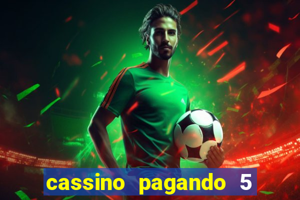 cassino pagando 5 reais no cadastro