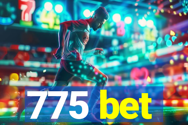 775 bet