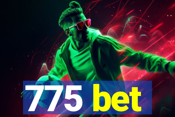 775 bet