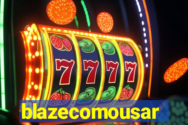 blazecomousar