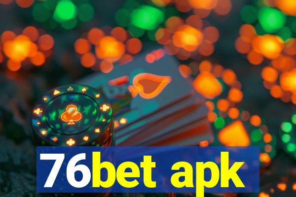 76bet apk