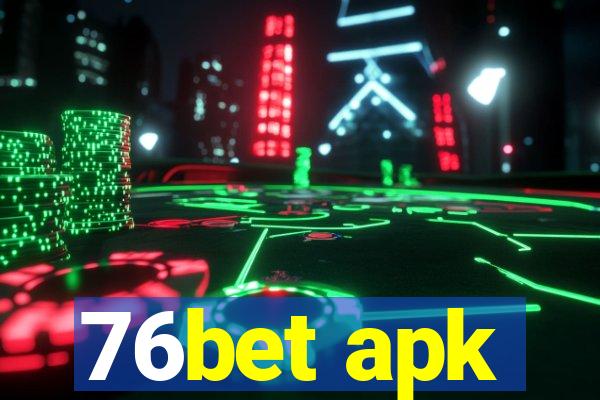 76bet apk