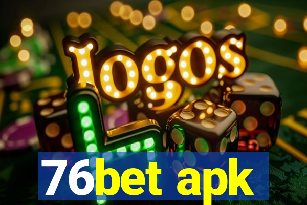 76bet apk