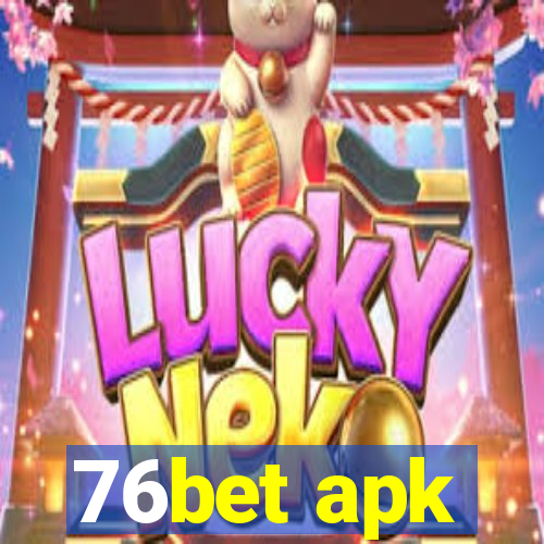 76bet apk