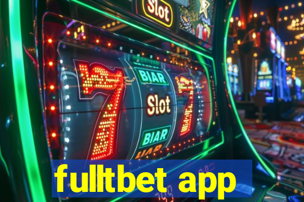 fulltbet app