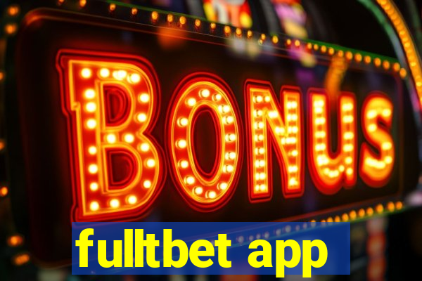 fulltbet app