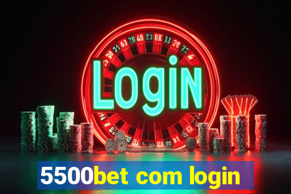 5500bet com login